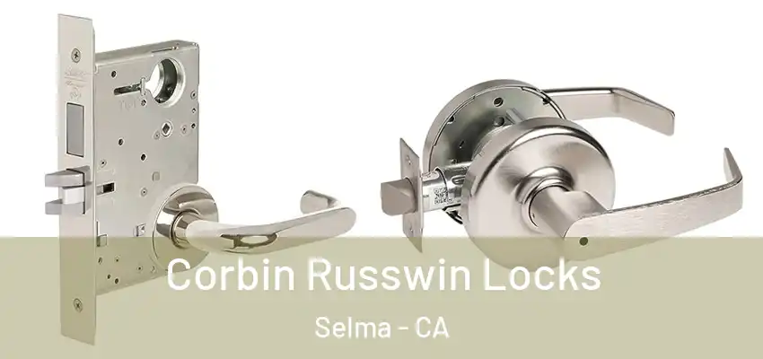 Corbin Russwin Locks Selma - CA