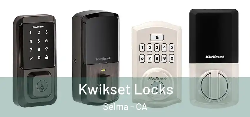 Kwikset Locks Selma - CA